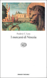 Copertina del libro I mercanti di Venezia di Frederic C. Lane