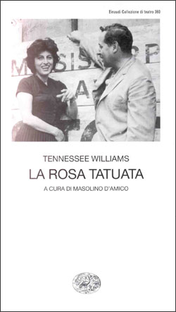 Copertina del libro La rosa tatuata di Tennessee Williams