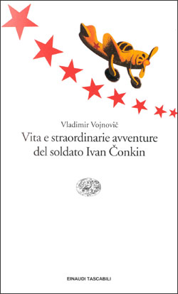 Copertina del libro Vita e straordinarie avventure del soldato Ivan Conkin di Vladimir Vojnovic
