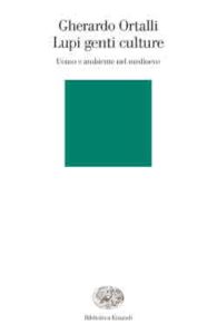 Copertina del libro Lupi genti culture di Gherardo Ortalli