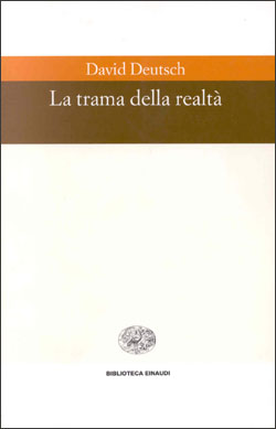 Copertina del libro La trama della realtà di David Deutsch