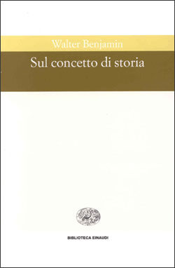 Copertina del libro Sul concetto di storia di Walter Benjamin