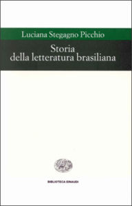 Copertina del libro Storia della letteratura brasiliana di Luciana Stegagno Picchio