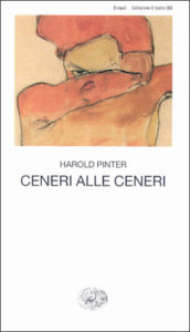 Copertina del libro Ceneri alle ceneri di Harold Pinter