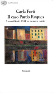 Copertina del libro Il caso Pardo Roques di Carla Forti