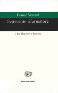 Copertina del libro Settecento riformatore di Franco Venturi