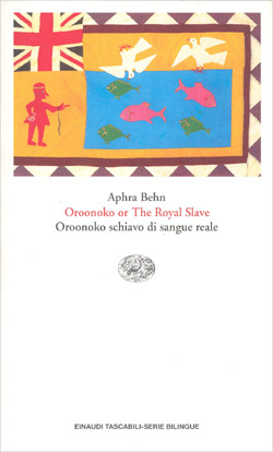 Copertina del libro Oroonoko or The Royal Slave. Oroonoko schiavo di sangue reale di Aphra Behn