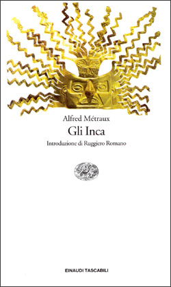 Copertina del libro Gli Inca di Alfred Métraux