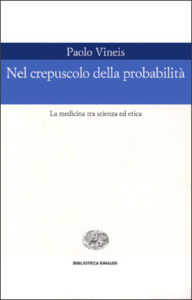 Copertina del libro Nel crepuscolo delle probabilità di Paolo Vineis