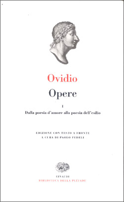 Copertina del libro Opere. I: Dalla poesia d’amore alla poesia dell’esilio di Publio Ovidio Nasone