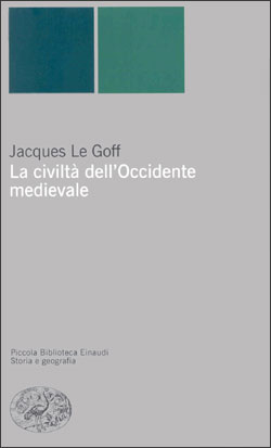 Copertina del libro La civiltà dell’Occidente medievale di Jacques Le Goff
