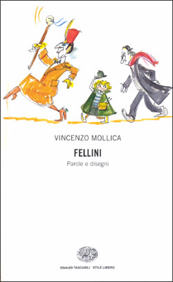 Copertina del libro Fellini: parole e disegni di Vincenzo Mollica