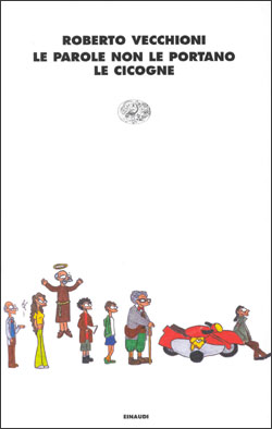 Copertina del libro Le parole non le portano le cicogne di Roberto Vecchioni