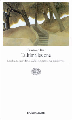 L'ultima lezione, Ermanno Rea. Giulio Einaudi Editore - ET Scrittori