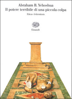 Copertina del libro Il potere terribile di una piccola colpa di Abraham B. Yehoshua