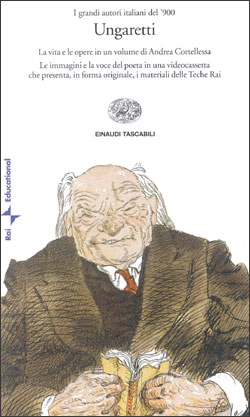 Copertina del libro Ungaretti (libro e videocassetta) di Andrea Cortellessa