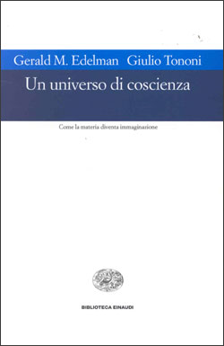 Copertina del libro Un universo di coscienza di Gerald M. Edelman, Giulio Tononi