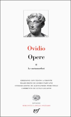 Opere. II: Le metamorfosi, Publio Ovidio Nasone. Giulio Einaudi