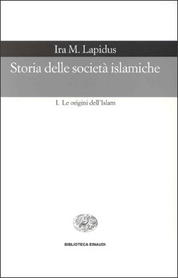 Copertina del libro Storia delle società islamiche. I di Ira M. Lapidus
