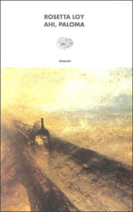 Copertina del libro Ahi, Paloma di Rosetta Loy