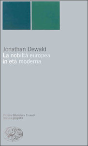 Copertina del libro La nobiltà europea in età moderna di Jonathan Dewald