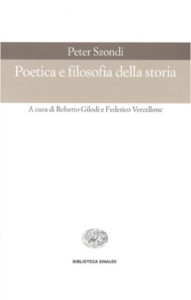 Copertina del libro Poetica e filosofia della storia di Peter Szondi