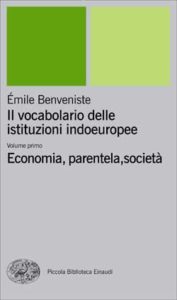 Copertina del libro Il vocabolario delle istituzioni indoeuropee I di Émile Benveniste