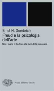 Copertina del libro Freud e la psicologia dell’arte di Ernst H. Gombrich