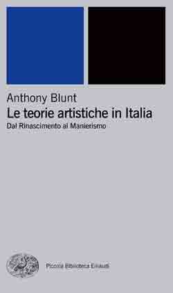 Copertina del libro Le teorie artistiche in Italia di Anthony Blunt