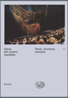 Copertina del libro Storia del cinema mondiale V. Teorie, strumenti, memorie di VV.