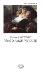 Copertina del libro Pene d’amor perdute di William Shakespeare