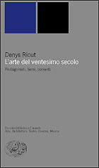 Copertina del libro L’arte del ventesimo secolo di Denys Riout