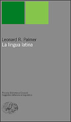 Copertina del libro La lingua latina di Leonard Palmer