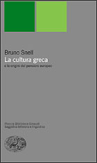 Copertina del libro La cultura greca e le origini del pensiero europeo di Bruno Snell