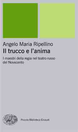 Copertina del libro Il trucco e l’anima di Angelo Maria Ripellino