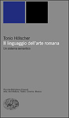 Copertina del libro Il linguaggio dell’arte romana di Tonio Hölscher