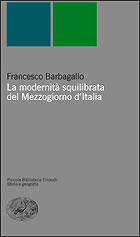 Copertina del libro La modernità squilibrata del Mezzogiorno d’Italia di Francesco Barbagallo