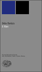 Copertina del libro Il film di Béla Balázs