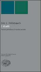 Copertina del libro I ribelli di Eric J. Hobsbawm