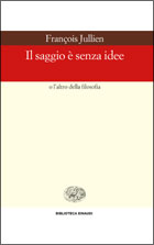 Copertina del libro Il saggio è senza idee di François Jullien