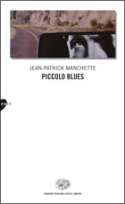 Copertina del libro Piccolo blues di Jean-Patrick Manchette