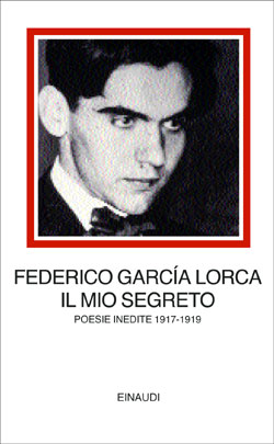 Copertina del libro Il mio segreto di Federico García Lorca