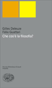 Copertina del libro Che cos’è la filosofia di Gilles Deleuze, Félix Guattari