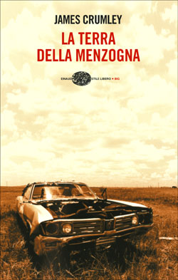 Copertina del libro La terra della menzogna di James Crumley