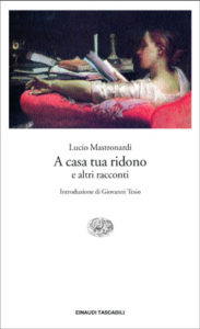 Copertina del libro A casa tua ridono di Lucio Mastronardi