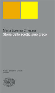 Copertina del libro Storia dello scetticismo greco di Maria Lorenza Chiesara