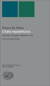 Copertina del libro L’Italia repubblicana di Franco De Felice