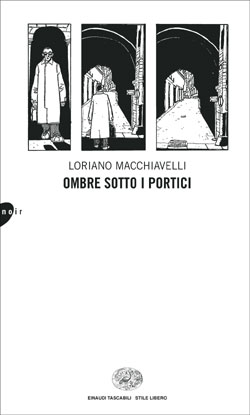 Copertina del libro Ombre sotto i portici di Loriano Macchiavelli