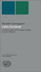 Copertina del libro L’altro Occidente di Marcello Carmagnani