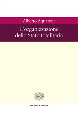 Copertina del libro L’organizzazione dello Stato totalitario di Alberto Aquarone